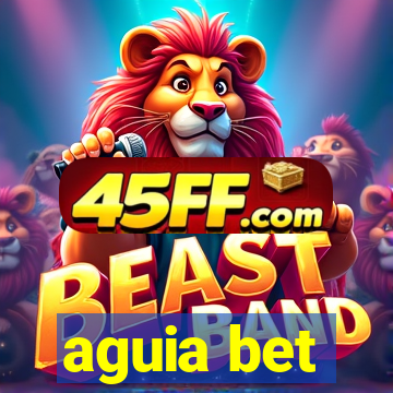 aguia bet